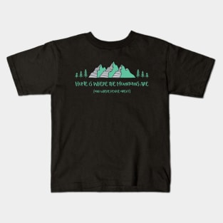 Home is Where the Mountains Are (and where people aren’t) Kids T-Shirt